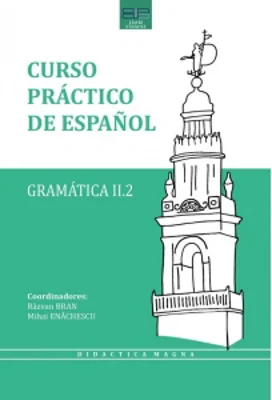 Curso practico de espanol. Gramatica II.2