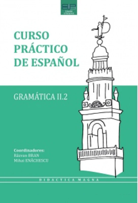 Curso practico de espanol. Gramatica II.2