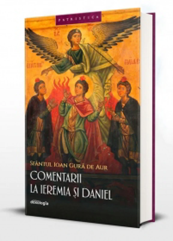 Comentarii la Ieremia si Daniel