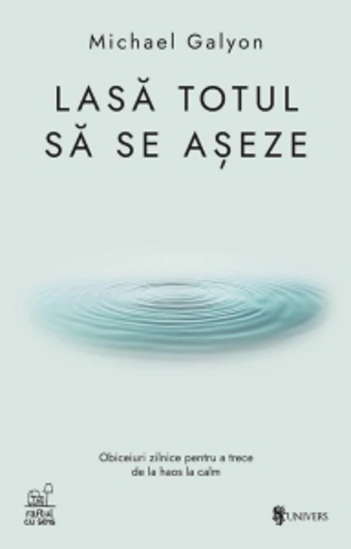 Lasa totul sa se aseze