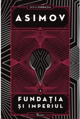 Fundatia II. Fundatia si Imperiul