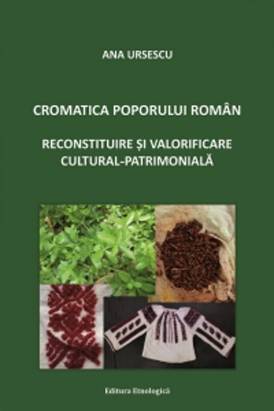 Cromatica poporului roman. Reconstituire si valorificare cultural-patrimoniala