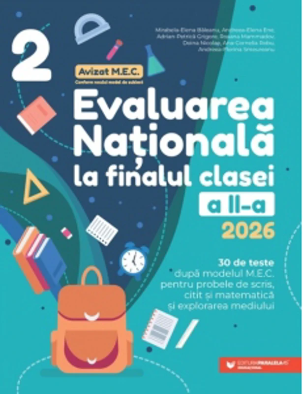 Evaluarea Nationala 2026 la finalul clasei a II-a. Scris. Citit. Matematica