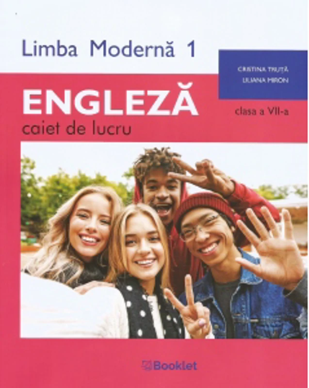Limba moderna 1 Engleza. Caiet de lucru. Clasa a VII-a