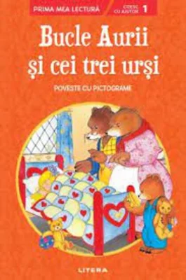 Bucle Aurii și cei trei urși. Poveste cu pictograme. Citesc cu ajutor (Nivelul 1)