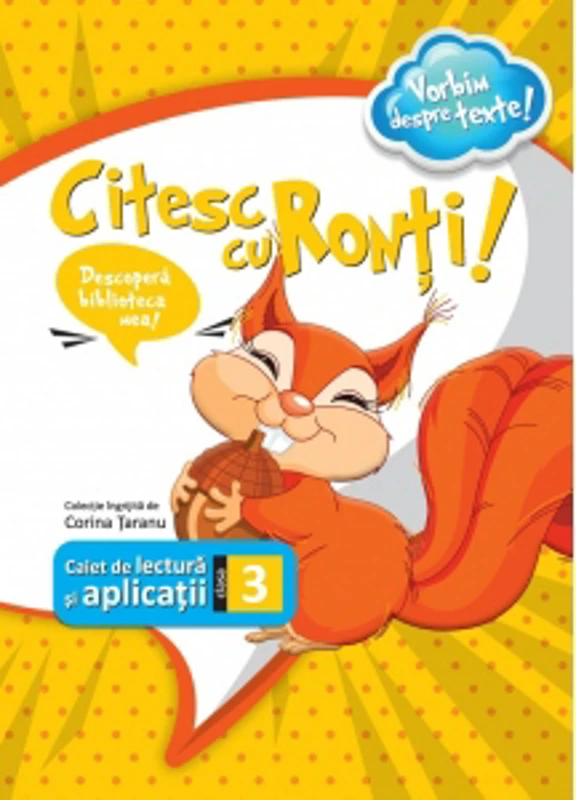 Citesc cu Ronti! Caiet de lectura si aplicatii pentru clasa a III-a