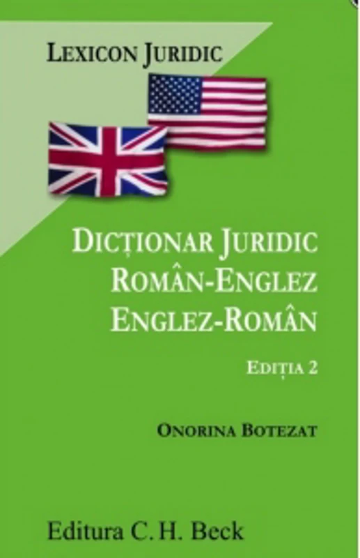 Dictionar juridic roman-englez / englez-roman. Editia 2