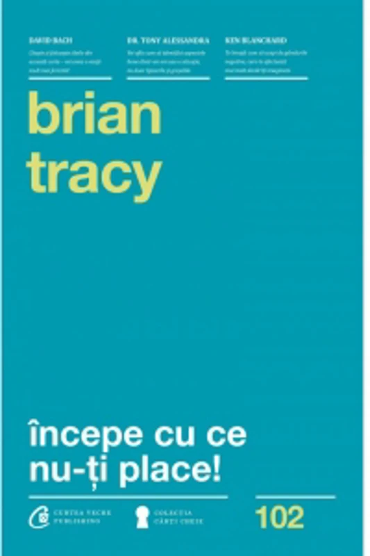 Incepe cu ce nu-ti place