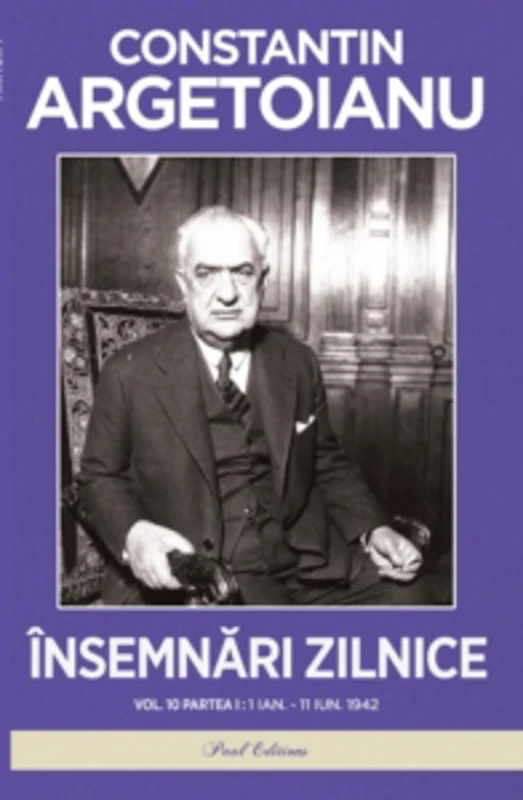 Insemnari zilnice. Volumul 10: Partea I. 1 ianuarie - 11 iunie.1942