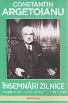Insemnari zilnice Volumul 8. 1 ianuarie - 21 iulie si 25 octombrie - 31 decembrie 1940