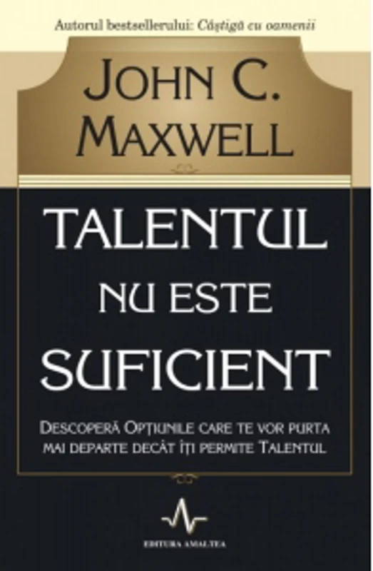 Talentul nu este suficient. Descopera optiunile care te vor purta mai departe decat iti permite talentul