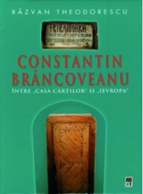 Constantin Brancoveanu - Intre "Casa Cartilor" si "Ievropa"