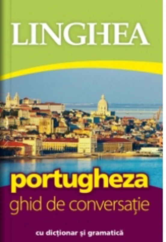 Portugheza. Ghid de conversatie cu dictionar si gramatica