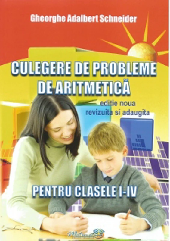 Culegere de probleme de aritmetica pentru clasele I - IV
