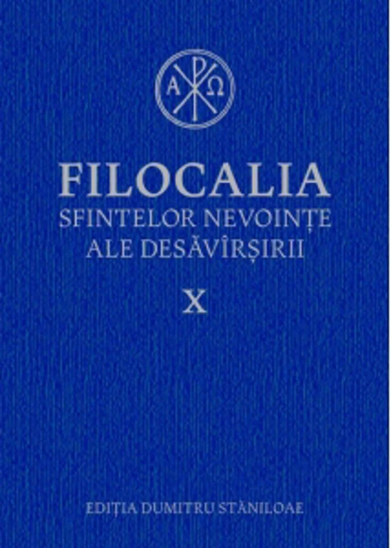 Filocalia sfintelor nevointe ale desavarsirii X