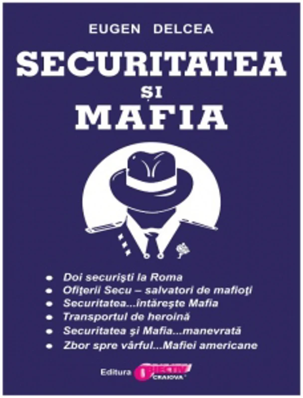 Securitatea si mafia (baza la seria Salvatorii Romaniei)