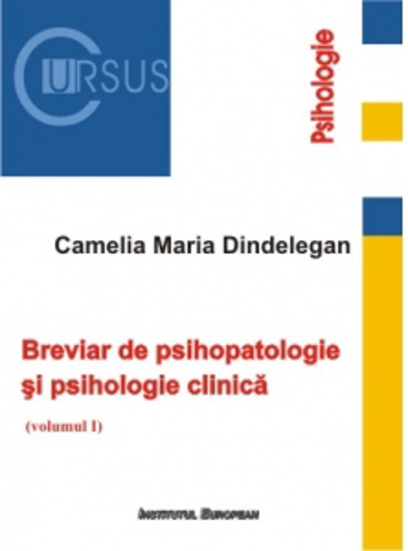 Breviar de psihopatologie si psihologie clinica, volumul I
