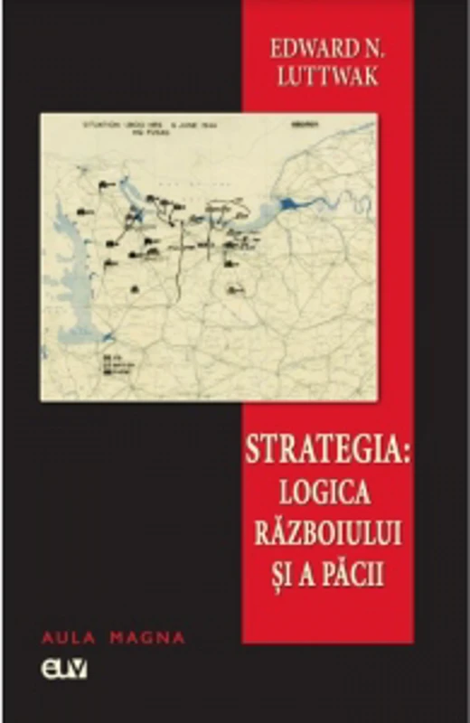 Strategia: Logica razboiului si a pacii