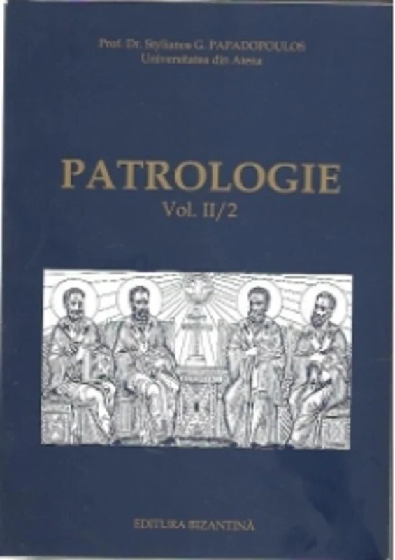 Patrologie Vol. II/2 (sec IV Rasarit si Apus)