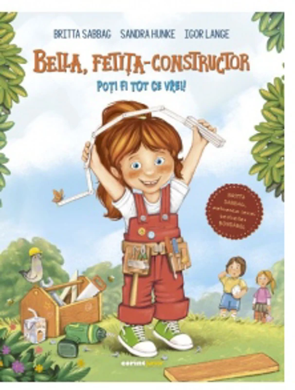 Bella, fetita-constructor. Poti fi tot ce vrei!