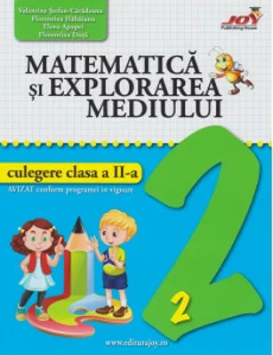 Matematica si explorarea mediului. Culegere clasa a II-a