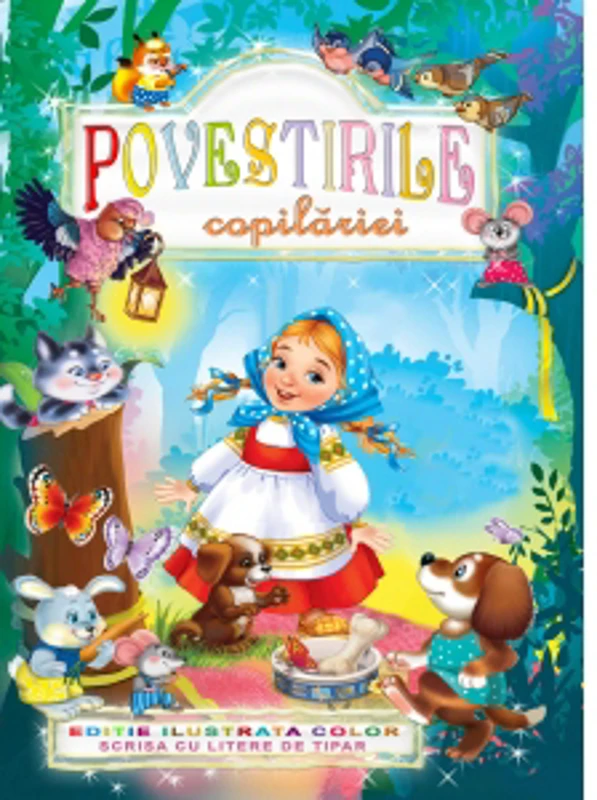 Povestirile copilariei. Editie ilustrata color scrisa cu litere de tipar