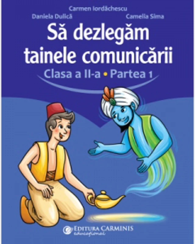 Sa dezlegam tainele comunicarii. Clasa a II-a. Partea 1. L2ED1