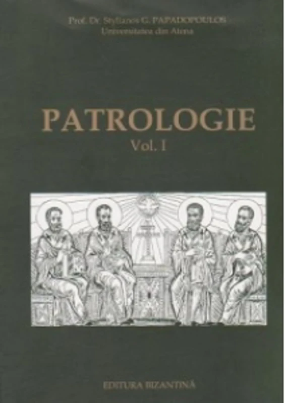 Patrologie, volumul I (Introducere, Secolele II si III)