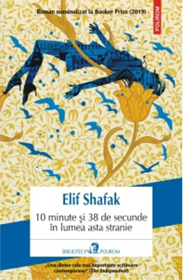 10 minute si 38 de secunde in lumea asta stranie