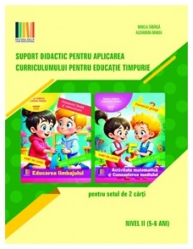 Suport didactic pentru aplicarea Curriculumului pentru educatie timpurie. Nivel II
