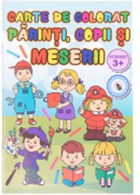 Carte de colorat format B5 Parinti, copii si meserii