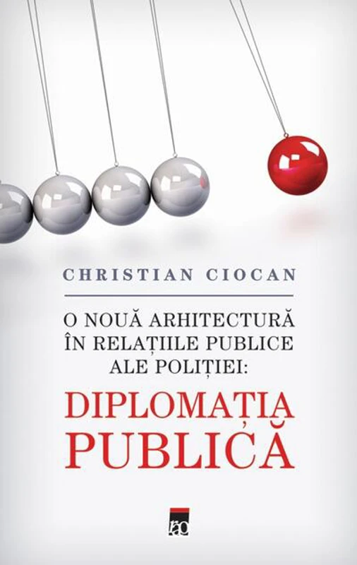 Diplomaţia Publica. O nouă arhitectură în relațiile publice ale poliției