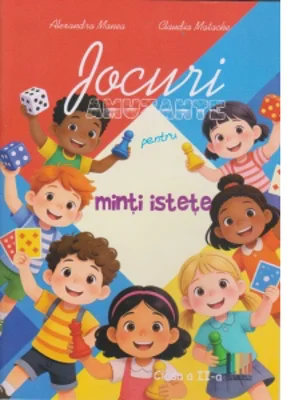 Jocuri amuzante pentru minti istete - Clasa a II-a