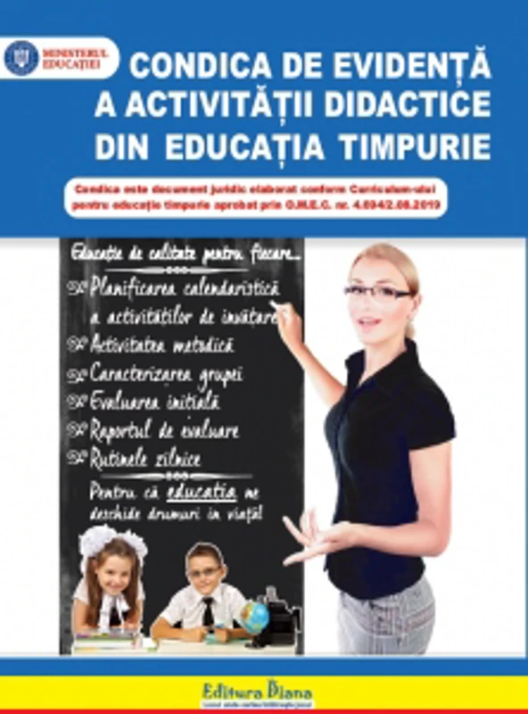 Condica de evidenta a activitatii didactice din educatia timpurie (Caietul educatoarei)