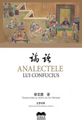 Analectele lui Confucius (Editie bilingva romana-chineza)