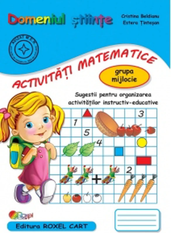 Domeniul Stiinte. Activitati Matematice - Grupa mijlocie. Sugestii pentru organizarea activitatilor instructiv-educative