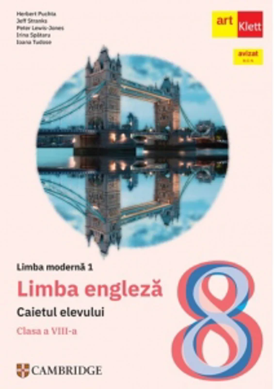 Limba moderna 1. Limba engleza. Caietul elevului pentru clasa a VIII-a