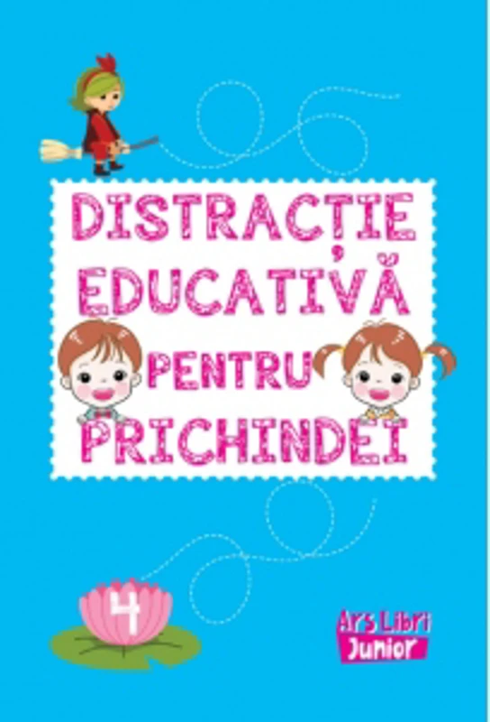 Distractie educativa pentru prichindei. Volumul 4