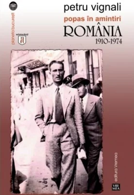 Popas în amintiri. România 1910-1974