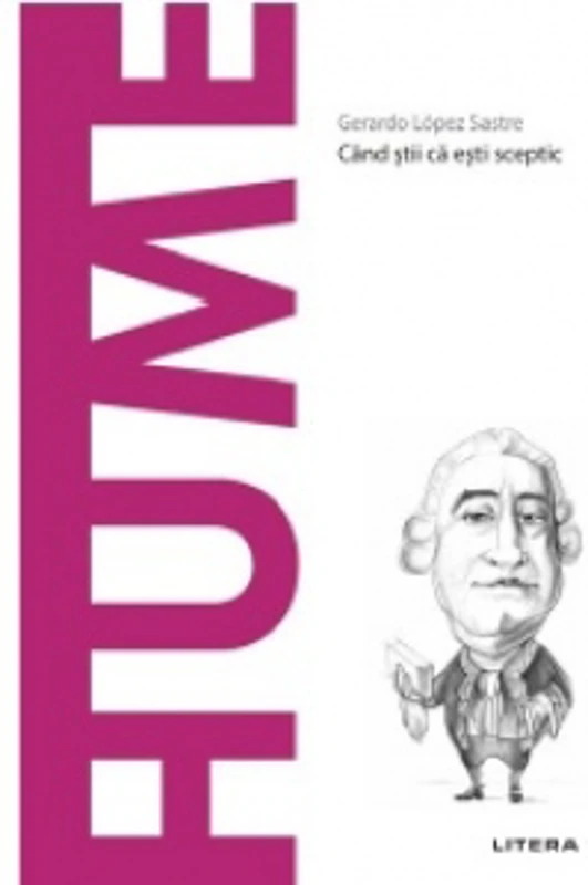 Descopera Filosofia. Hume. Cand stii ca esti sceptic