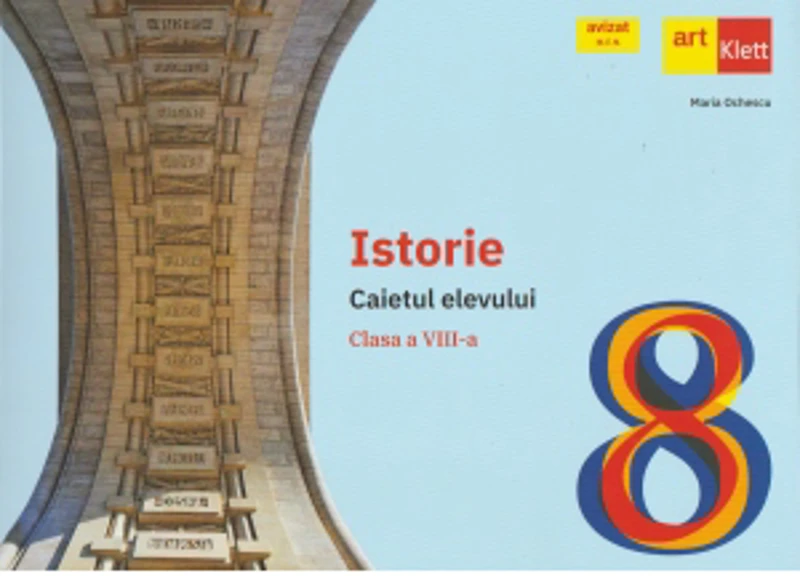 Istorie. Caietul elevului pentru clasa a VIII-a