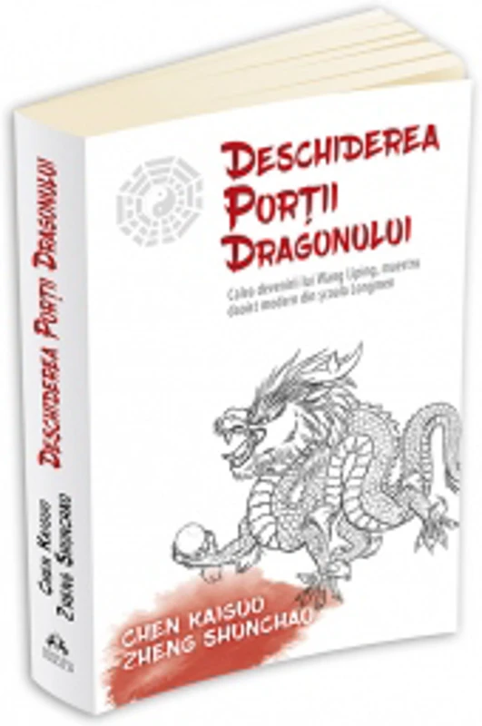 Deschiderea Portii Dragonului. Calea devenirii lui Wang Liping, maestru daoist modern din scoala Longmen