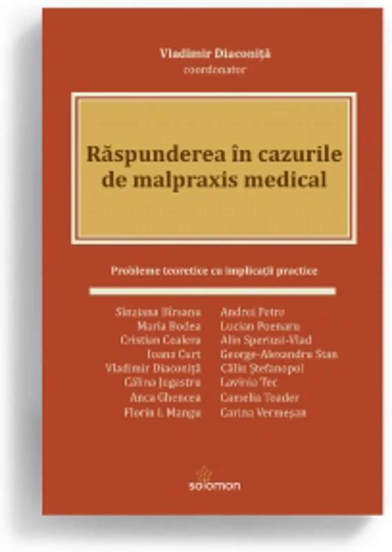 Raspunderea in cazurile de malpraxis medical. Probleme teoretice cu implicatii practice