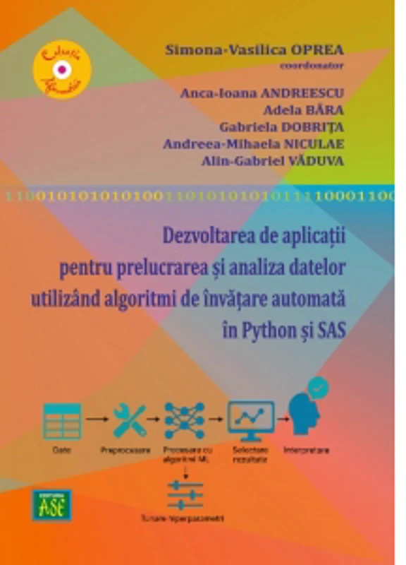 Dezvoltarea de aplicatii pentru prelucrarea si analiza datelor utilizand algoritmi de invatare automata in Python si SAS