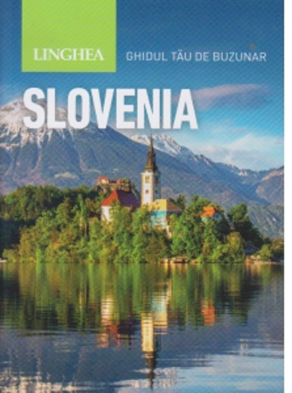 Slovenia. Ghidul tau de buzunar