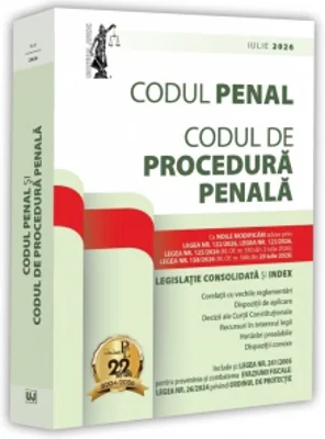 Codul penal si Codul de procedura penala. Iulie 2026. Editie tiparita pe hartie alba