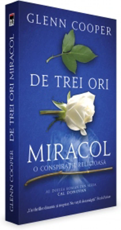 De trei ori miracol. O conspiratie religioasa
