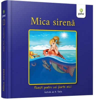 Mica sirena. Povesti pentru cei foarte mici. Editia 2026