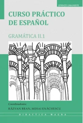 Curso practico de espanol. Gramatica II.1