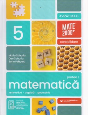 Matematica. Aritmetica, algebra, geometrie. Clasa a V-a. Consolidare. Partea I (anul scolar 2026-2027)